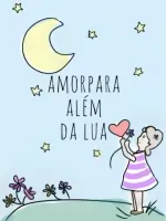 Amor para alem da lua